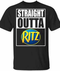 Straight Outta Ritz Tee Shirt Snack Lovers T shirt All Day Tee 1