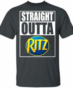 Straight Outta Ritz Tee Shirt Snack Lovers T shirt All Day Tee 4