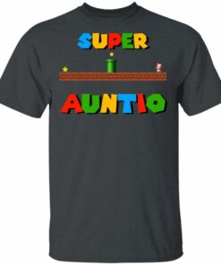 Super Auntio T-shirt Super Mario Aunt Tee All Day Tee 1 Super Auntio T shirt Super Mario Aunt Tee All Day Tee 2