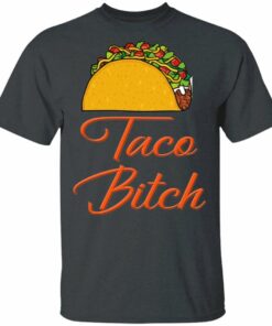 Taco Bitch T shirt Fast Food Addict Tee All Day Tee 2