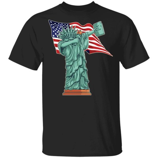 The Dabbing Statue Of Liberty T-shirt 4th Of July Tee  All Day Tee