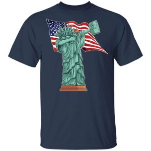 The Dabbing Statue Of Liberty T shirt 4th Of July Tee All Day Tee 4