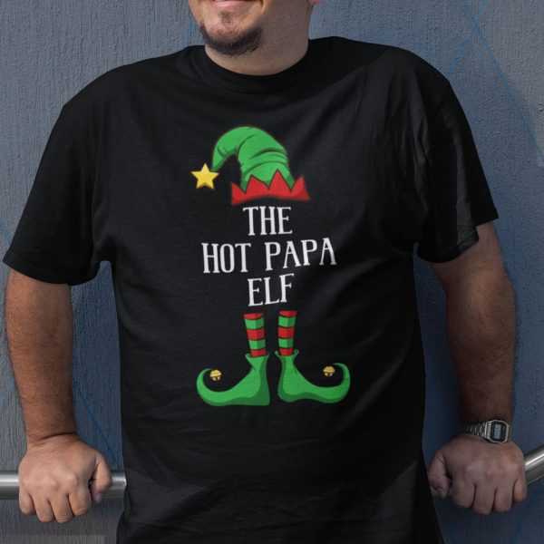The Hot Papa Elf Shirt Xmas Gift Family Group Elf Christmas