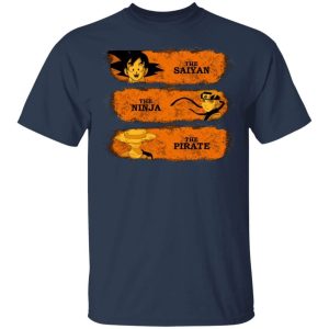 The Saiyan The Ninja The Pirate T Shirt Goku Naruto Luffy Anime Tee All Day Tee 2