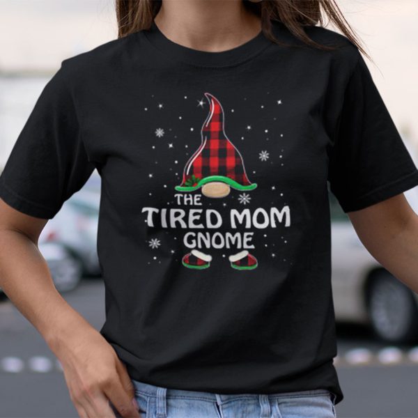 The Tired Mom Gnome Shirt Merry Christmas