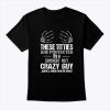 These Titties Are Protected By A Smoking Hot Crazy Guy Shirt