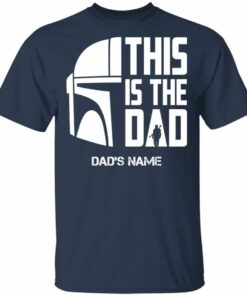 This Is The Dad Mandalorian Custom Name T shirt All Day Tee 2
