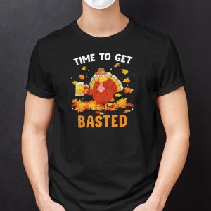 Time To Get Basted Funny Beer Thanksgiving Turkey Shirt