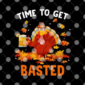 Time To Get Basted Funny Beer Thanksgiving Turkey Shirt