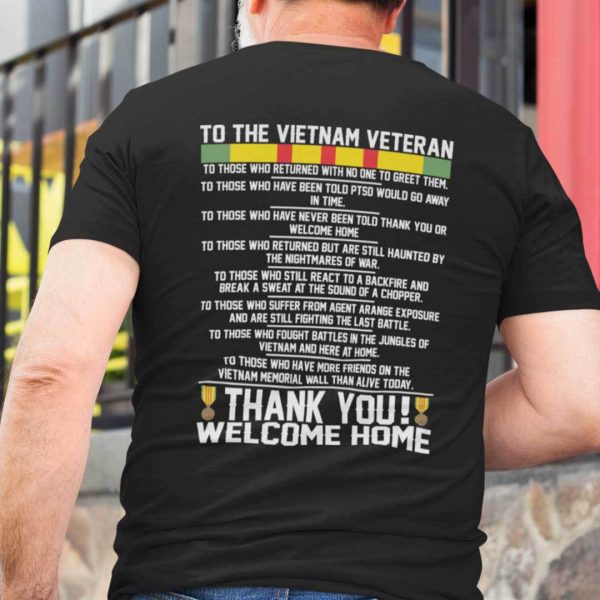 To The Vietnam Veteran Thank You Welcome Home Shirt