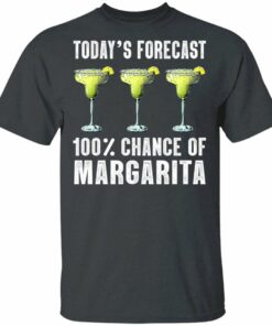 Today's Forecast 100 Margarita T-shirt Cocktail Tee All Day Tee 1 Todays Forecast 100 Margarita T shirt Cocktail Tee All Day Tee 2
