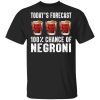 Today’s Forecast 100 Negroni T-shirt Cocktail Tee  All Day Tee