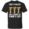 Today’s Forecast 100 Pimms Cup T-shirt Cocktail Tee  All Day Tee