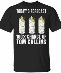 Today's Forecast 100 Tom Collins T-shirt Cocktail Tee All Day Tee 2 Todays Forecast 100 Tom Collins T shirt Cocktail Tee All Day Tee 3