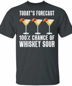 Today's Forecast 100 Whiskey Sour T-shirt Cocktail Tee All Day Tee 1 Todays Forecast 100 Whiskey Sour T shirt Cocktail Tee All Day Tee 2