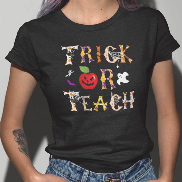 Trick Or Teach T Shirt Halloween