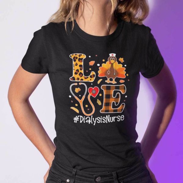 Turkey Love Thanksgiving Shirt Dialysis Nurse