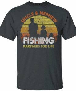 Uncle And Nephew Fishing Partners For Life T-Shirt Fishing Lover All Day Tee 1 Uncle And Nephew Fishing Partners For Life T Shirt Fishing Lover All Day Tee 2
