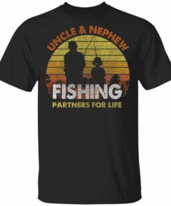 Uncle And Nephew Fishing Partners For Life T-Shirt Fishing Lover All Day Tee 2 Uncle And Nephew Fishing Partners For Life T Shirt Fishing Lover All Day Tee 3