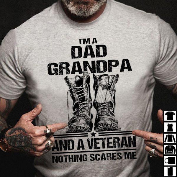 Veteran Dad Shirt Nothing Scares Me Army Boots