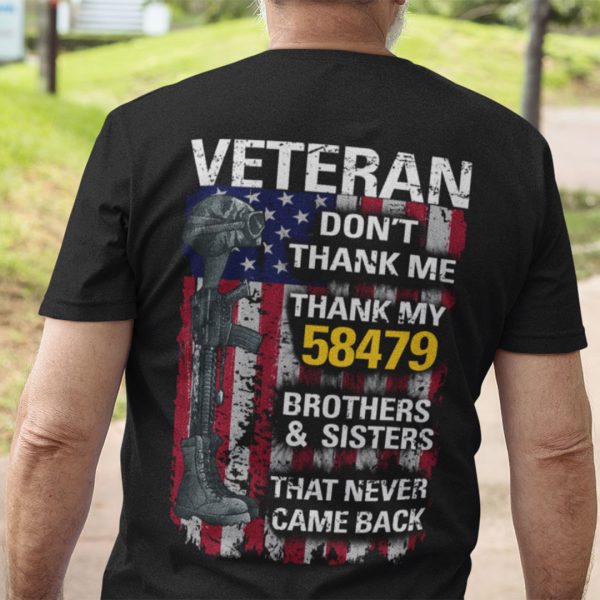 Veteran Don’t Thank Me Thank My 58479 Brothers And Sisters Shirt