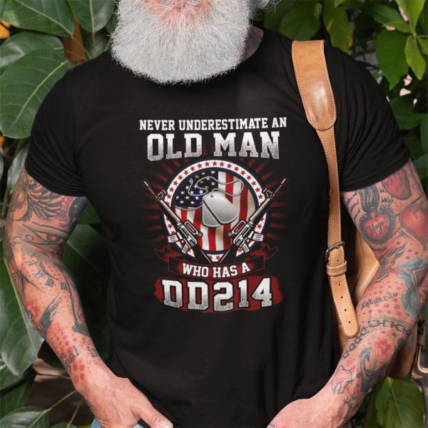 Veteran Shirt An Old Man Who Has A DD214