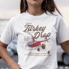 WKRP Turkey Drop T Shirt As God As My Witness I Thought Turkey Could Fly