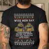 Wise Men Say Forgiveness Is Devine Shirt Turtle Ugly Christmas