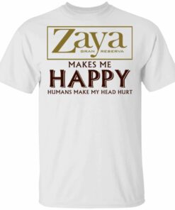 Zaya Makes Me Happy T shirt Rum Tee All Day Tee 1