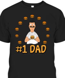 1 Dad Fathers Day T Shirt Bobs Burgers Gift 1