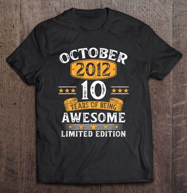 10 Years Old Gift Tee Vintage 10Th Birthday October 2012 Birthday