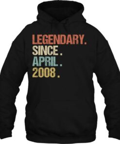15Th Birthday Gift Legendary Since April 2008 Shirt Retro 2 15Th Birthday Gift Legendary Since April 2008 Shirt Retro 3
