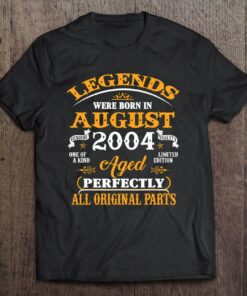 18Th Birthday Tee Legends Born In August 2004 18 Years Old 1