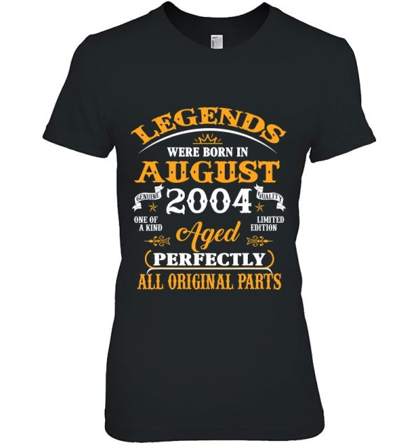 18Th Birthday Tee Legends Born In August 2004 18 Years Old