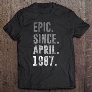 1987 35 Epic Since April 1987 35Th Birthday Retro Vintage 1