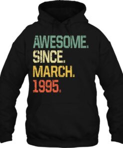 27 Years Old Birthday Gifts Shirt Awesome Since March 1995 Birthday 3