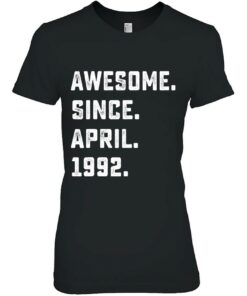 30Th Birthday Gift Awesome Since April 1992 30 Years Old 2
