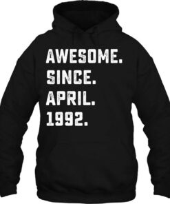 30Th Birthday Gift Awesome Since April 1992 30 Years Old 3