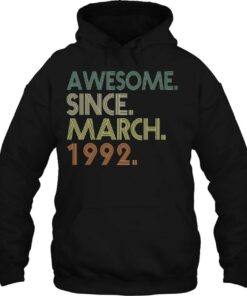 31St Birthday Shirt 31 Years Old Awesome Since March 1992 Birthday 3