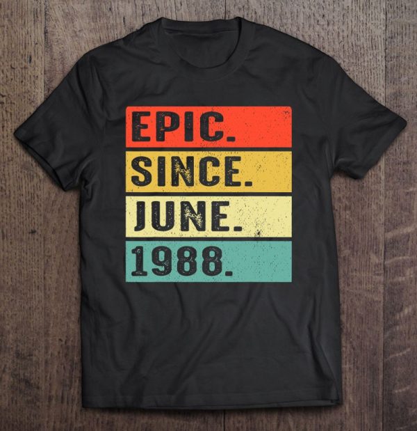 35 Years Old Epic Since June 1988 35Th Birthday Gifts