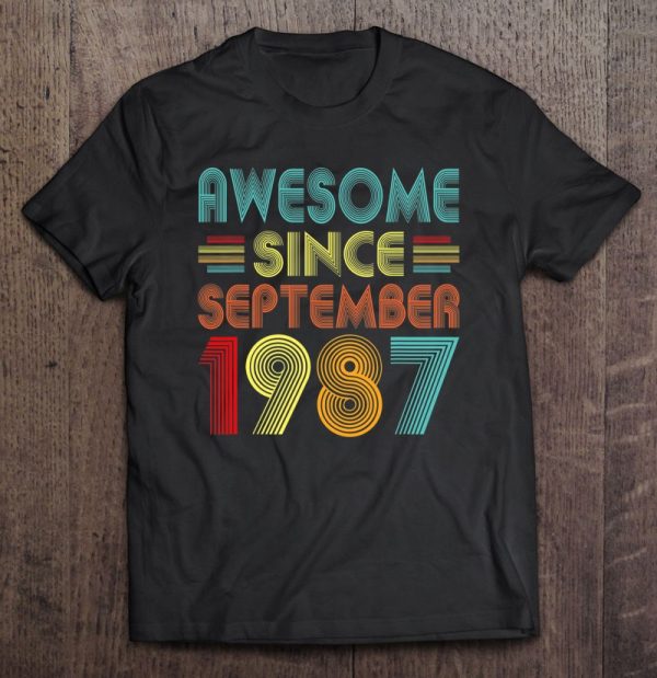 36Th Birthday Idea Awesome Since September 1987 36 Years Old