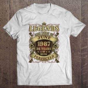 36Th Birthday Tee Perfect Legends Born June 1987 36 Years