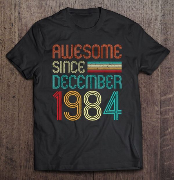 39 Years Old Awesome Since December 1984 39Th Birthday Gifts