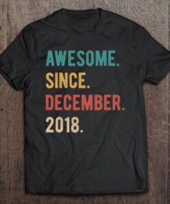 4 Years Old 4Th Birthday Gift Awesome Since December 2018 Birthday 1