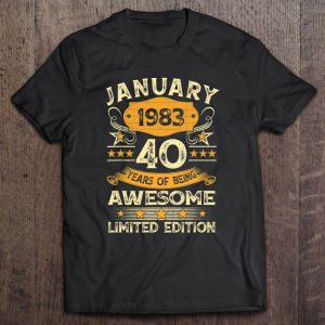 40 Years Old Awesome Since January 1983 40Th Birthday Gift