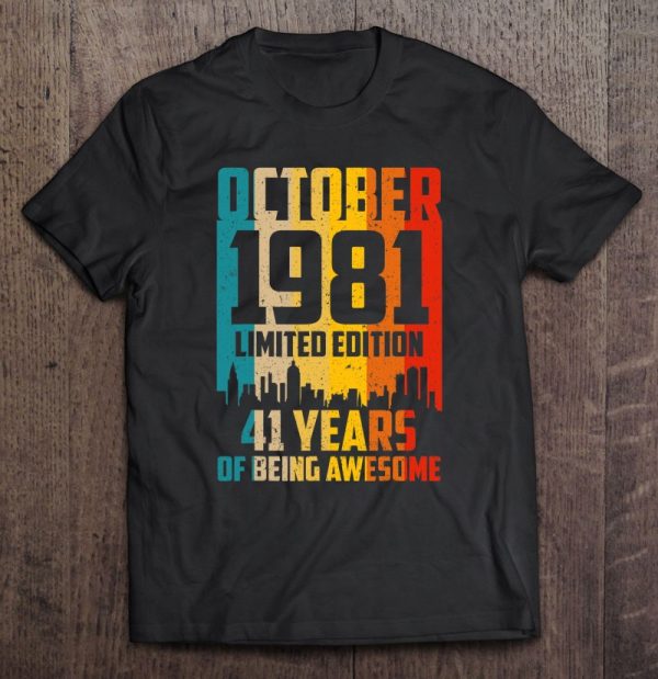 41 Years Old Gifts Vintage October 1981 41St Birthday