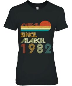 41St Birthday Vintage Awesome Since March 1982 41 Years 2