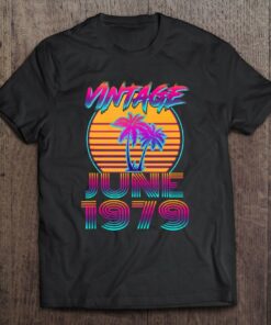 43 Years Old Retro Vintage June 1979 Funny 43Rd Birthday 1