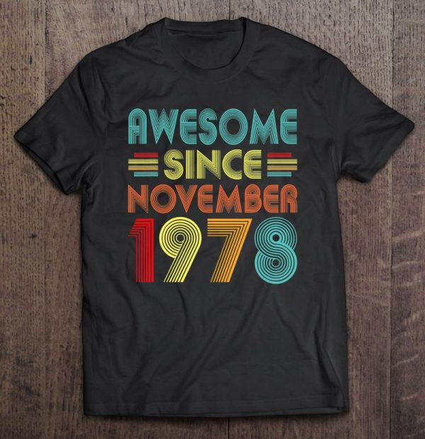 44Th Birthday Idea Awesome Since November 1978 44 Years Old