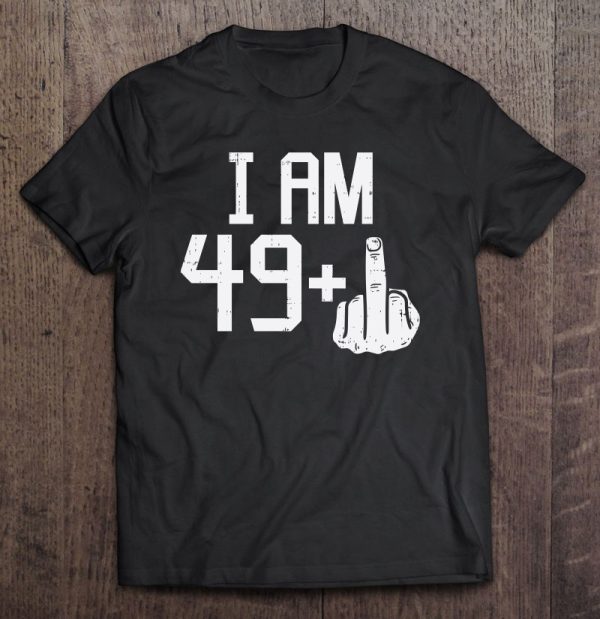 49 1 Plus Middle Finger Fifty Funny 50 Yr 50Th Birthday Gift